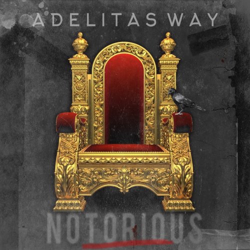 Adelitas Way - Notorious (2017)