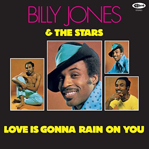 Billy Jones & The Stars - Love Is Gonna Rain On You (Remastered / Expanded Edition) (2021) Hi Res
