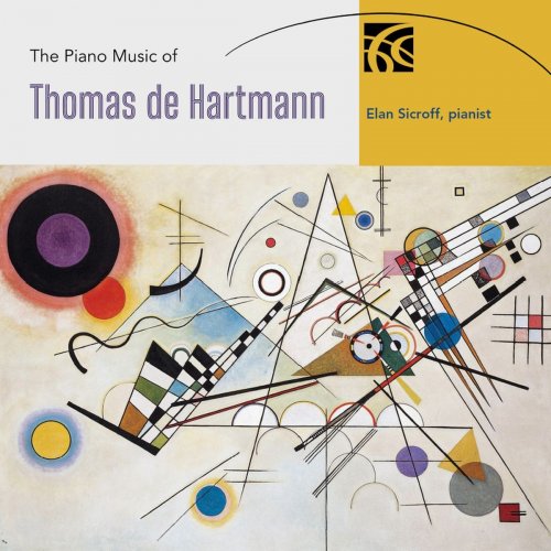 Elan Sicroff - The Piano Music of Thomas de Hartmann (2021)