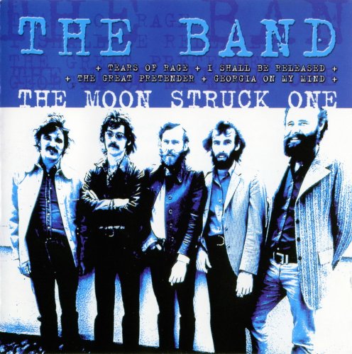 The Band - The Moon Struck One (2002)