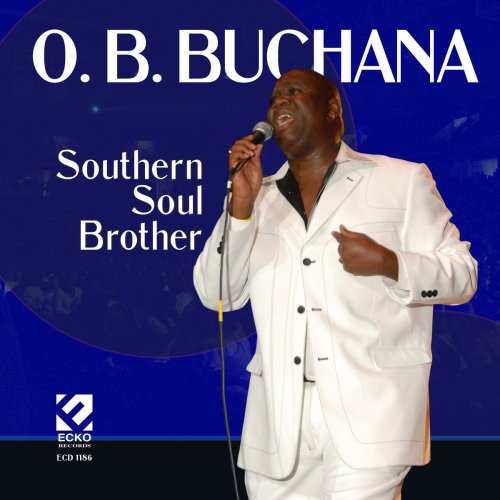 O. B. Buchana - Southern Soul Brother (2021)