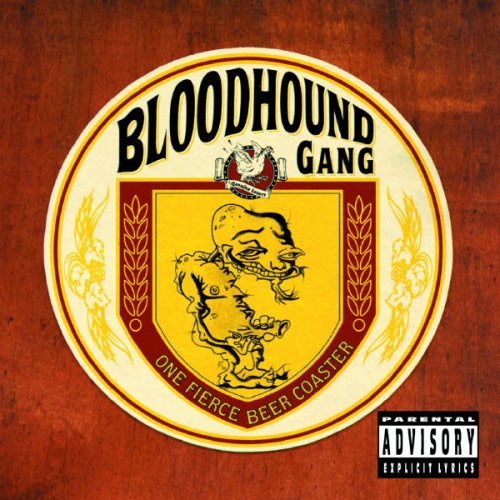 Bloodhound Gang - One Fierce Beer Coaster (1996) FLAC