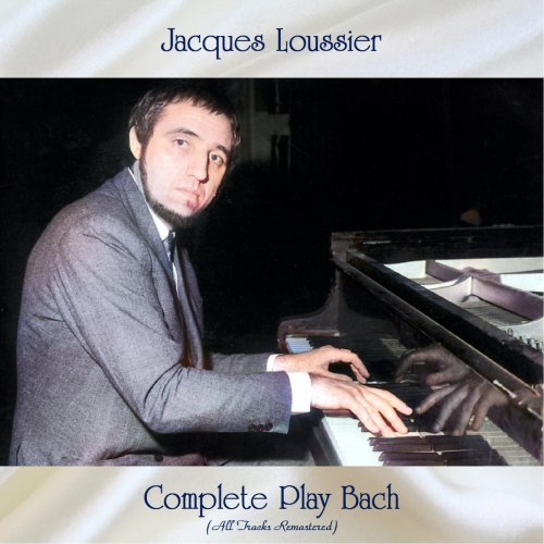 Jacques Loussier - Complete Play Bach (All Tracks Remastered) (2021)