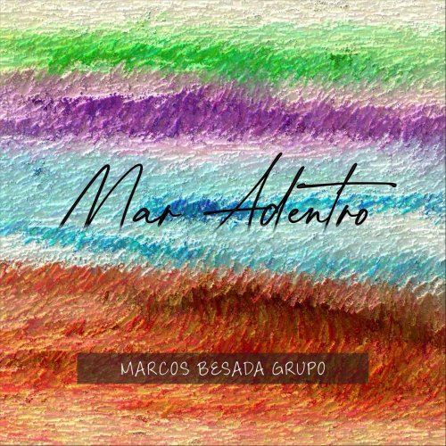 Marcos Besada Grupo - Mar Adentro (2021)