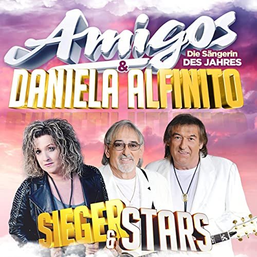 Amigos and Daniela Alfinito - Stars & Sieger (2021)