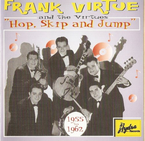 Frank Virtue And The Virtues - Hop,Skip And Jump (1997)
