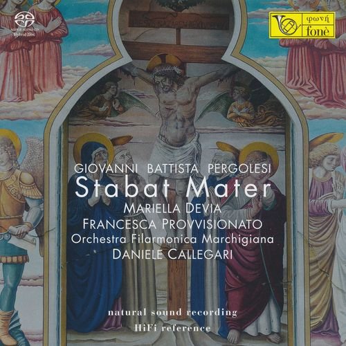 Orchestra Filarmonica Marchigiana, Daniele Callegari, Mariella Devia, Francesca Provvisiona - Pergolesi: Stabat Mater (2019) [SACD]