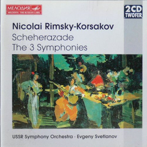 Evgeny Svetlanov - Rimsky-Korsakov: Sheherazade, The 3 Symphonies (1996)