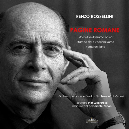 Orchestra del Teatro La Fenice di Venezia - Pagine romane (Stornelli della Roma bassa) (2021)