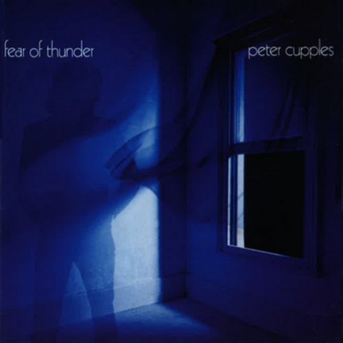 Peter Cupples - Fear Of Thunder (Reissue, Remastered) (1981/2005)