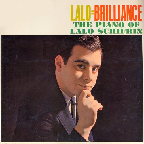 Lalo Schifrin - Lalo = Brilliance - The Piano of Lalo Schifrin (Remastered) (2013) [Hi-Res]