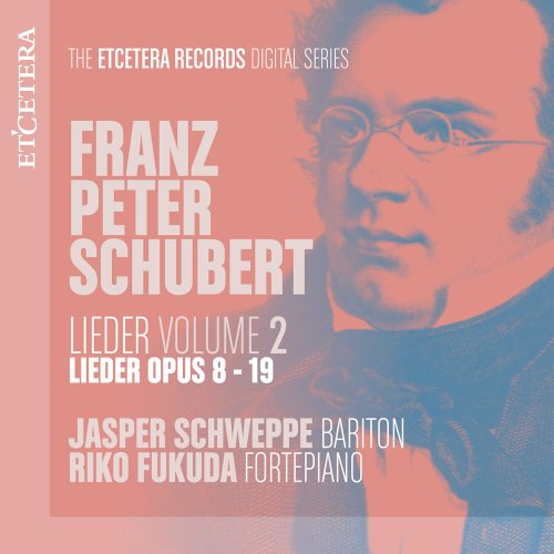 Jasper Schweppe, Riko Fukuda - Schubert: Lieder, Vol. 2 (2021)