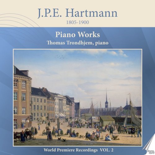 Thomas Trondhjem - J. P. E. Hartmann: Piano Works, Vol. 2 (2021)