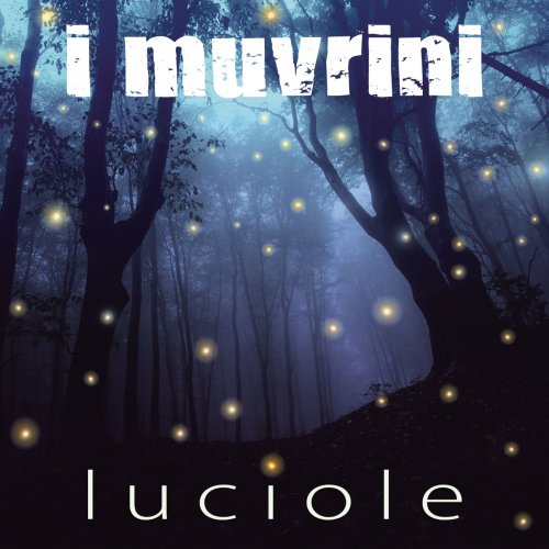 I Muvrini - Luciole (2017) [Hi-Res]