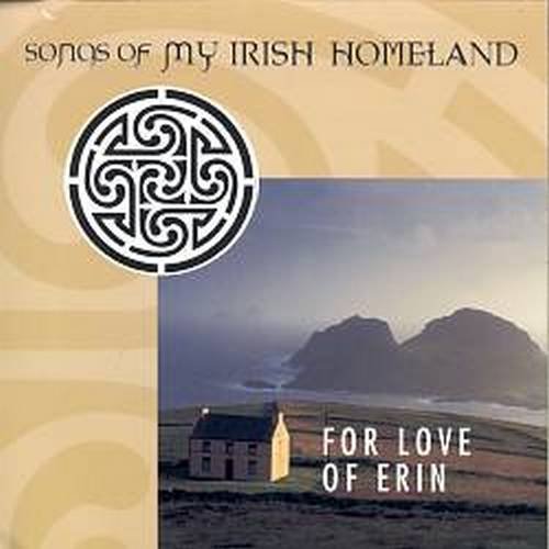 VA - Songs Of My Irish Homeland: For Love Of Erin (1999)