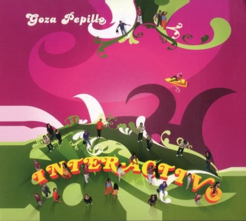 Interactivo - Goza Pepillo (2006)