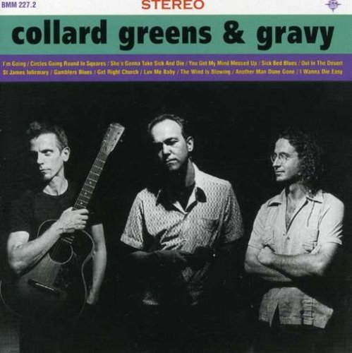 Collard Greens and Gravy - Collard Greens and Gravy (1999)