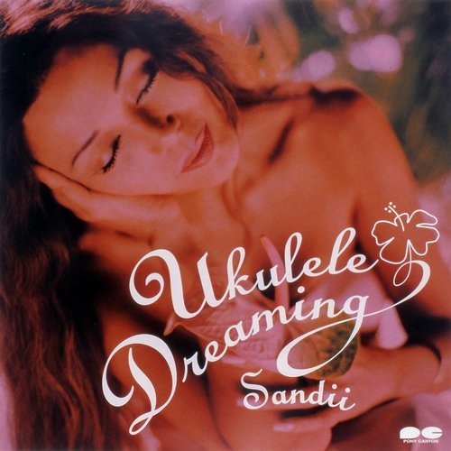 Sandii - Ukulele Dreaming (2003) [2017]