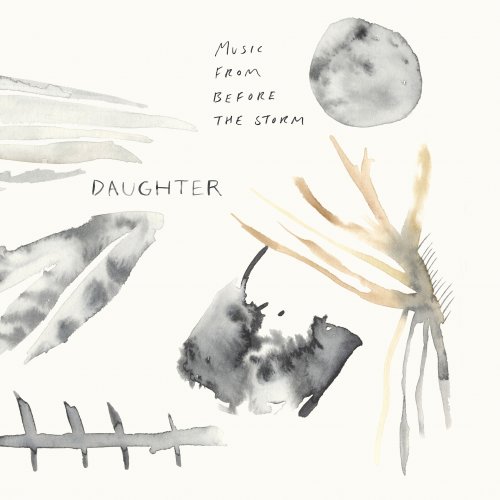 Daughter - Music From Before the Storm (2017) [Hi-Res]