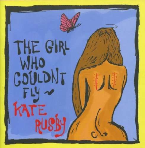 Kate Rusby - The Girl Who Couldn't Fly (2005)