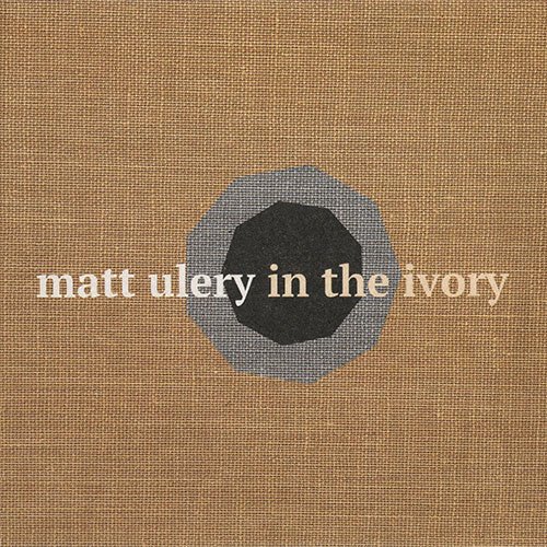 Matt Ulery - In the Ivory (2014)