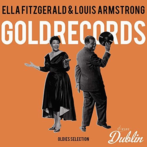 Ella Fitzgerald & Louis Armstrong - Oldies Selection: Gold Records (2021)