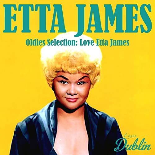 Etta James - Oldies Selection: Love Etta James (2021)
