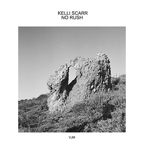 Kelli Scarr - No Rush (2021)