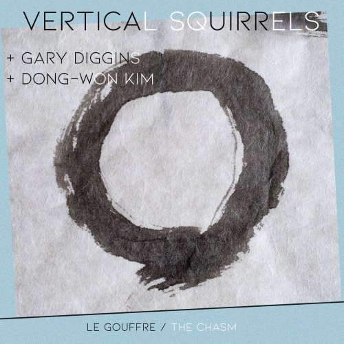 Vertical Squirrels - Le Gouffre / The Chasm (2021) [Hi-Res]