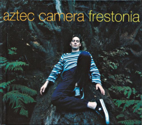 Aztec Camera - Frestonia (Remastered, Expanded Edition) (1995/2012)