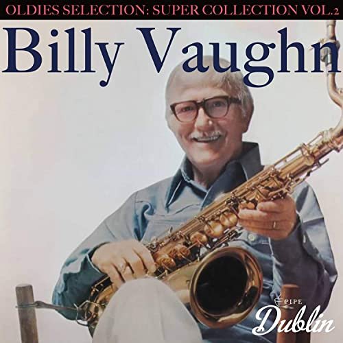 Billy Vaughn - Oldies Selection: Super Collection Vol.2 (2021)