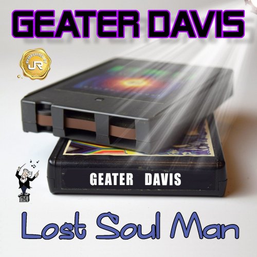 Geater Davis - Lost Soul Man (Remastered) (2021)