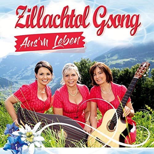 Zillachtol Gsong - Aus’m Leben (2021)