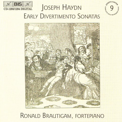 Ronald Brautigam - Haydn: Complete Solo Keyboard Music, Vol. 9 - Early Divertimento Sonatas (2003)