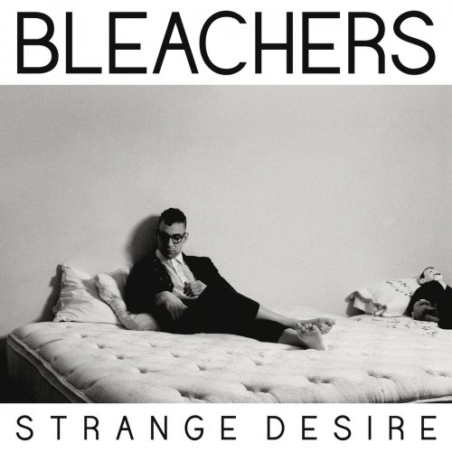 Bleachers - Strange Desire (2014)