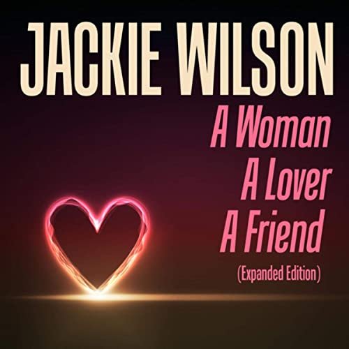 Jackie Wilson - A Woman, A Lover, A Friend (Expanded Edition) (1960/2018)