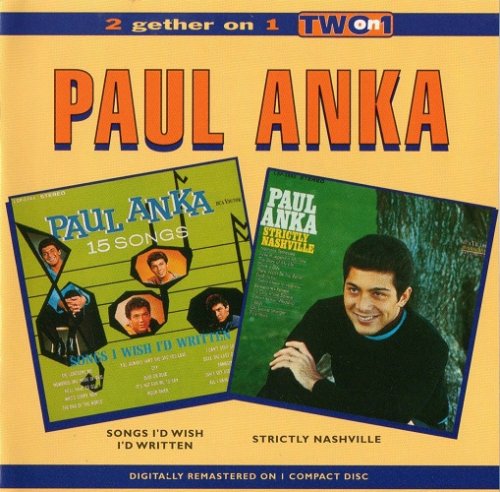 Paul Anka - Songs I'd Wish I'd Written / Stricktly Nashville (1995)