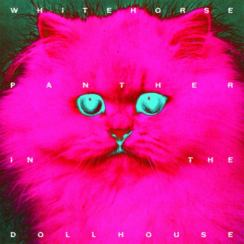 Whitehorse - Panther in the Dollhouse (2017)