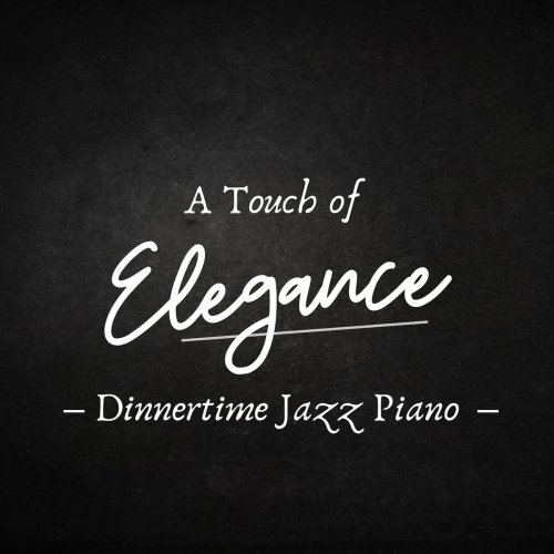 Eximo Blue - A Touch of Elegance - Dinnertime Jazz (2021)