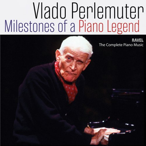 Vlado Perlemuter - Milestones of a Piano Legend: Vlado Perlemuter, Vol. 1-10 (2019)