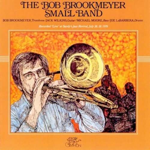 Bob Brookmeyer - The Bob Brookmeyer Small Band (1978) [Hi-Res]