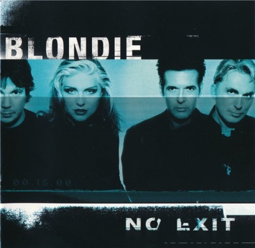 Blondie - No Exit (1999)