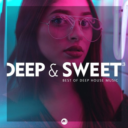 VA - Deep & Sweet Vol. 3 (Best of Deep House Music) (2021)