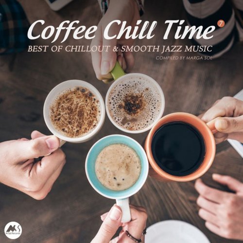VA - Coffee Chill Time Vol. 7 (Best of Chillout & Smooth Jazz Music) (2021)