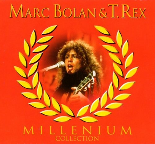 Marc Bolan & T. Rex - Millenium Collection (1999)