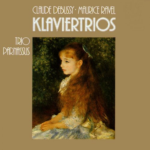 Trio Parnassus -  Debussy & Ravel: Klaviertrios (2012)