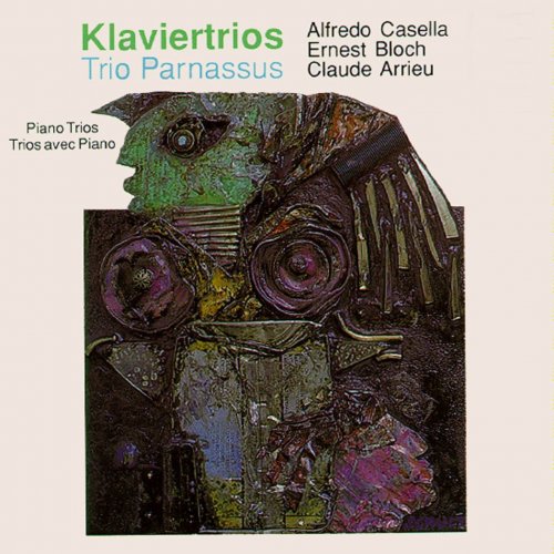 Trio Parnassus - Casella, Bloch, Arrieu: Klaviertrios (2012)