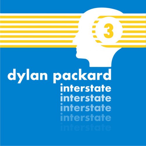 Dylan Packard - Interstate (2021)