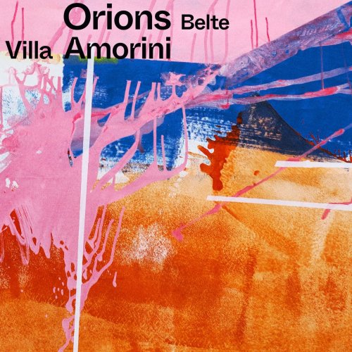 Orions Belte - Villa Amorini (2021) [Hi-Res]