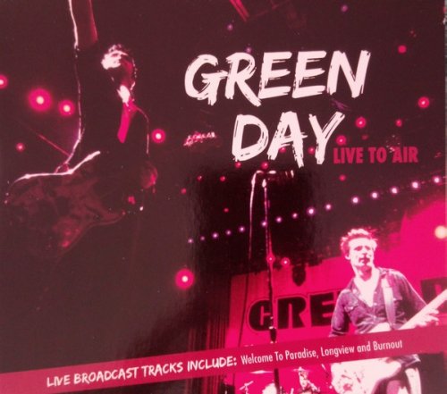 Green Day - Live To Air (2014)